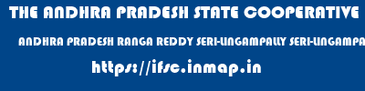 THE ANDHRA PRADESH STATE COOPERATIVE BANK LIMITED  ANDHRA PRADESH RANGA REDDY SERI-LINGAMPALLY SERI-LINGAMPALLY  ifsc code